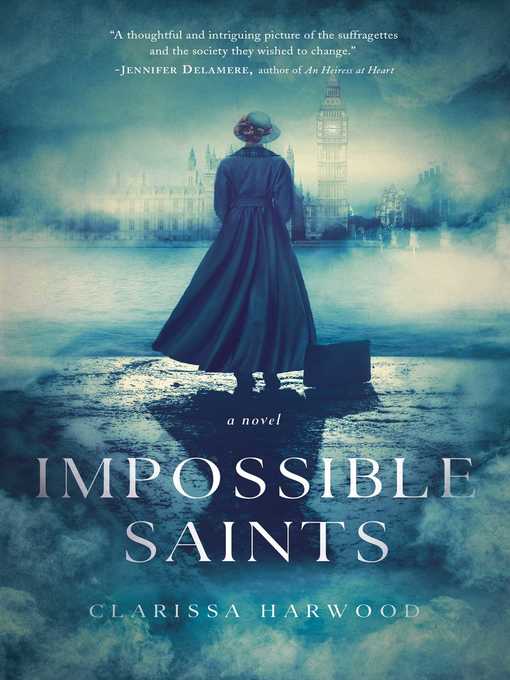 Title details for Impossible Saints by Clarissa Harwood - Wait list